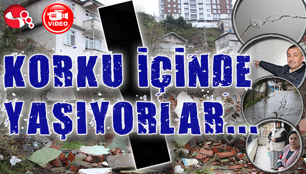 Korku içinde yaşıyorlar...