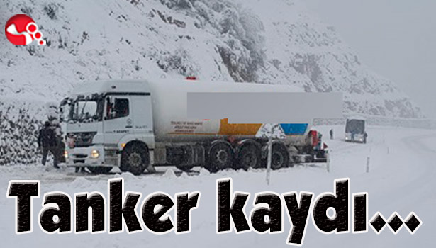 Tanker yolda kaydı...