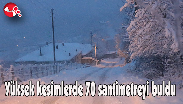 Kar yüksek kesimlerde 70 santimetreyi buldu...