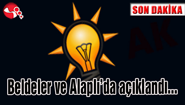 Beldeler ve Alaplı'da açıklandı...