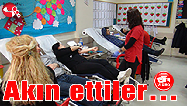 Kan bağışı kampanyasın akın ettiler...
