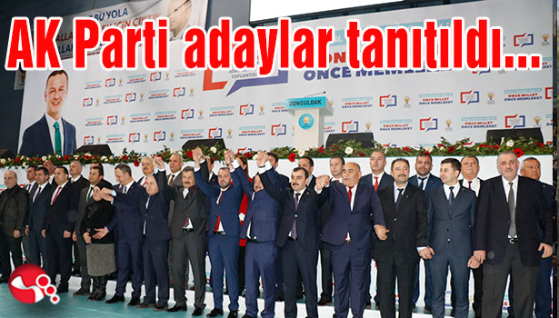 AK Parti Belediye Başkan adayları tanıtıldı...