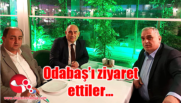 Şahin ve Demirtaş'tan Odabaş'a ziyaret...