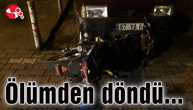 Ölümden döndü...