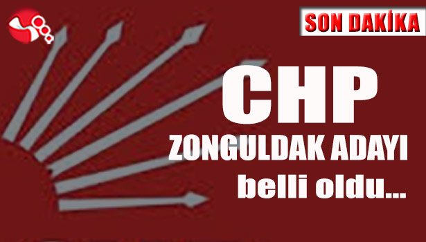CHP Zonguldak adayı belli oldu...