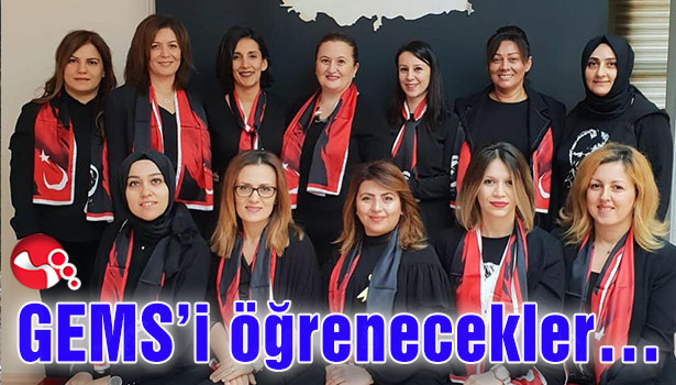 Gülşen Utku'da GEMS'i öğrenecekler...