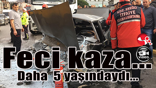 Feci Kaza... Daha 5 yaşındaydı...