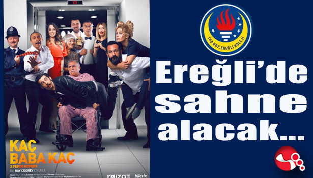 Ünlü Tiyatro Oyunu Ereğli'de Sahne Alacak...