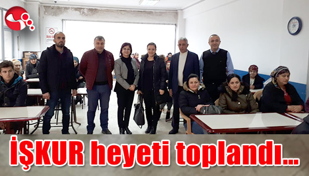 İŞKUR heyeti toplandı...