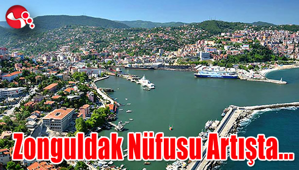 Zonguldak Nüfusu Artışta...