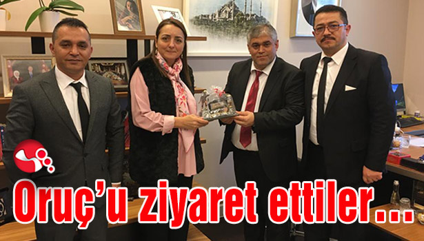 Oruç'u ziyaret ettiler...