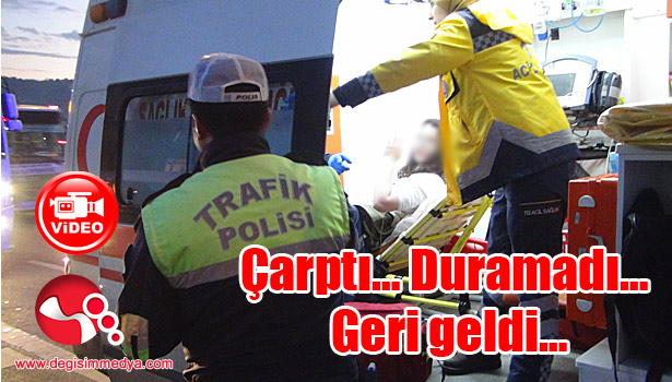 Çarptı... Duramadı... Geri geldi...