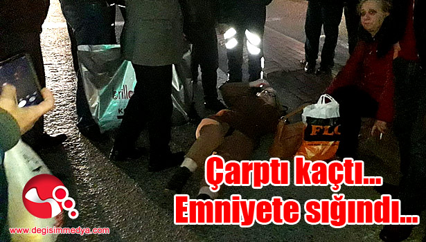 Çarptı kaçtı... Emniyete sığındı...