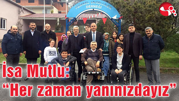 "Her zaman yanınızdayız"