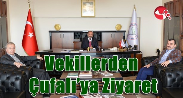 Vekillerden Çufalı'ya Ziyaret