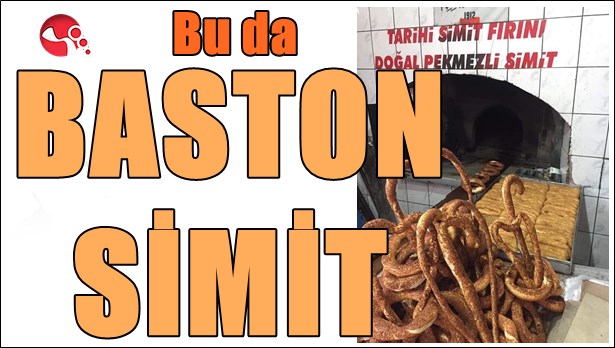 Bu da baston simit!
