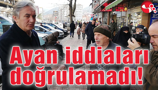 Ayan iddiaları doğrulamadı!