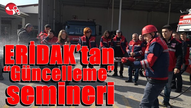 ERİDAK'tan "Güncelleme" semineri