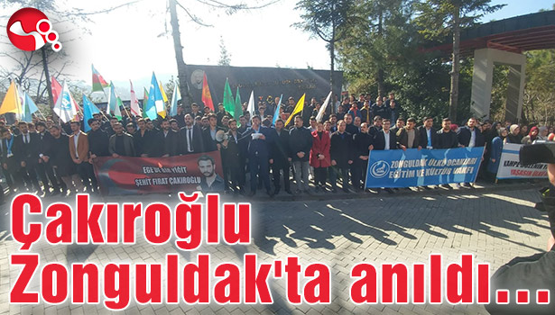 Çakıroğlu Zonguldak'ta anıldı...