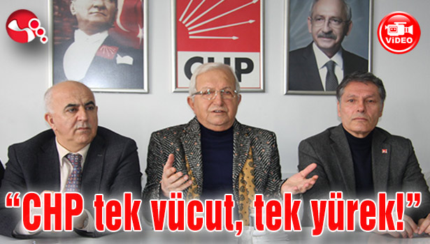 "CHP tek vücut, tek yürek!"