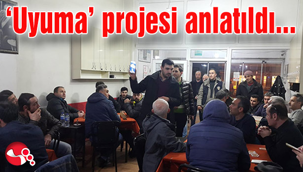 'Uyuma' projesi anlatıldı...