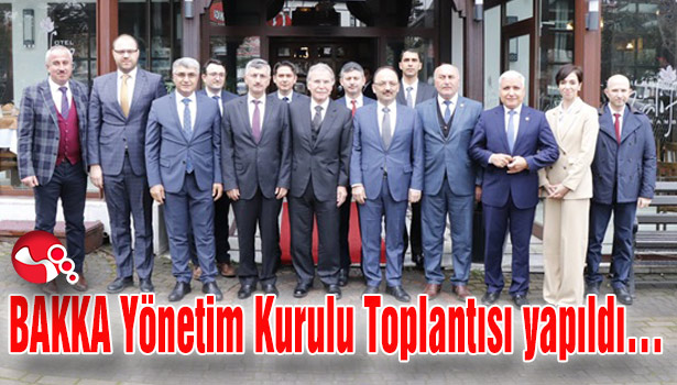 BAKKA Yönetim Kurulu Toplantısı yapıldı...