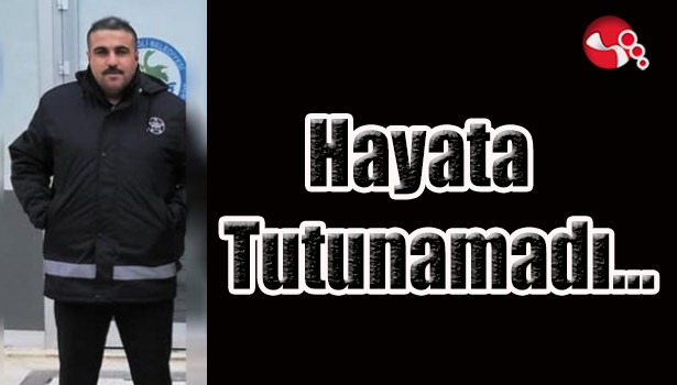 Hayata tutunamadı...