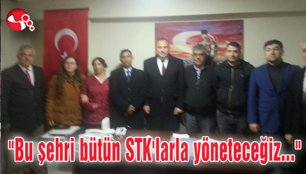 "Bu şehri bütün STK'larla yöneteceğiz..."