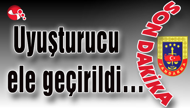 Uyuşturucu ele geçirildi...