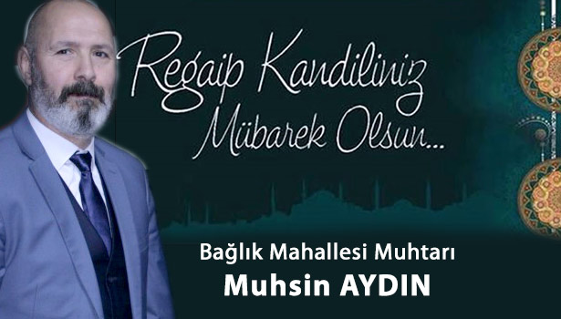 Aydın, "Regaip Kandiliniz Mübarek olsun"