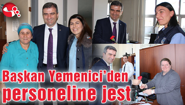 Başkan Yemenici'den personele jest