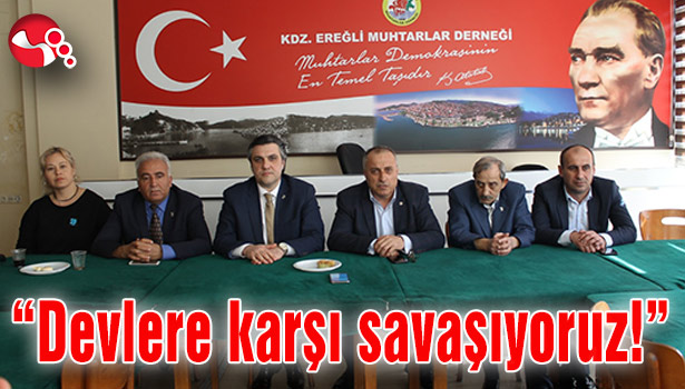 Müftüoğlu: "Devlere karşı savaşıyoruz!"