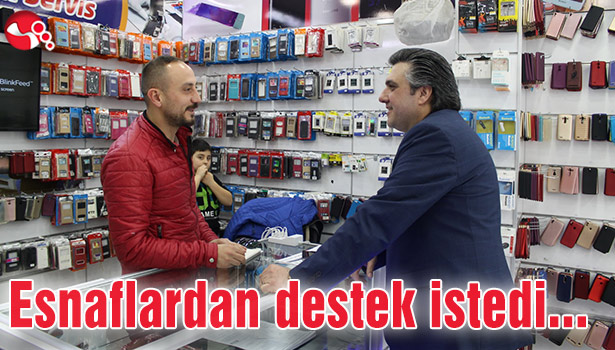 Müftüoğlu, esnaflardan destek istedi...