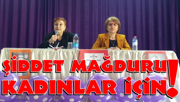 Şiddet mağduru kadınlar için...