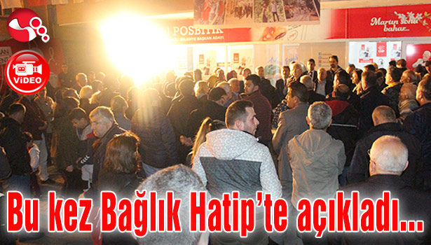 Halil Posbıyık bu kez de Bağlık Hatip'te açıkladı...