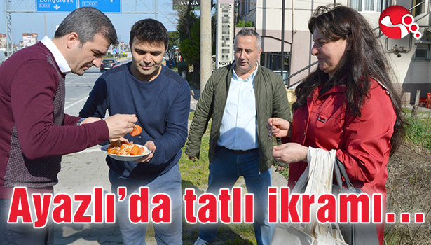 Ayazlı'da tatlı ikramı...