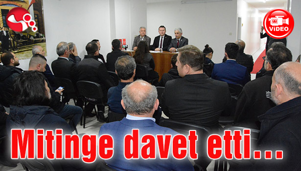 Mitinge davet etti...