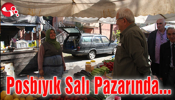 Posbıyık Salı Pazarında...