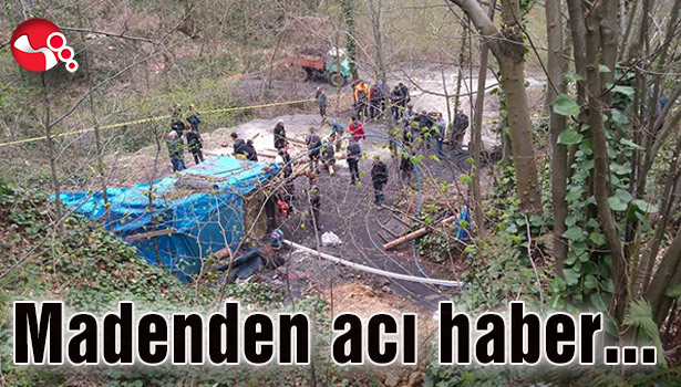 Madenden acı haber...
