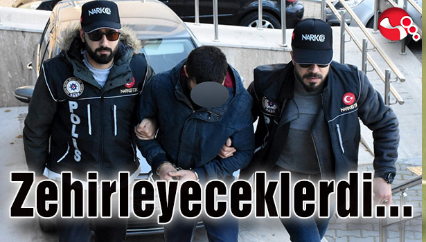 Zehirleyeceklerdi...