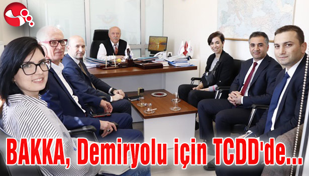 BAKKA, Demiryolu için TCDD'de..