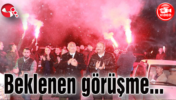 Erol Şahin beklenen görüşmeyi yaptı...