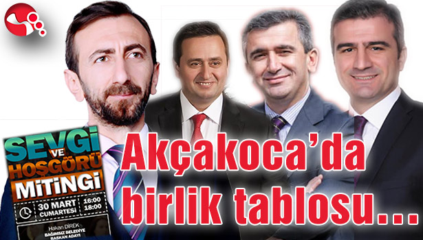 Akçakoca'da birlik tablosu...