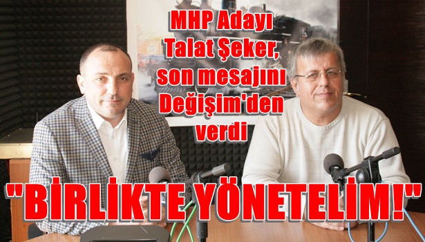 Talat şeker: "birlikte yönetelim!"