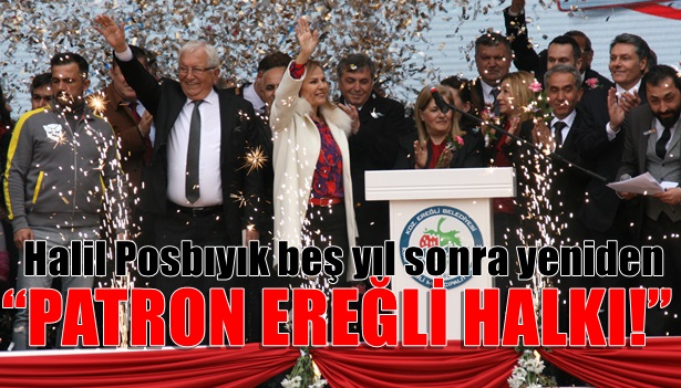 Halil Posbıyık beş yıl sonra yeniden Belediye Başkanlığı makamında...