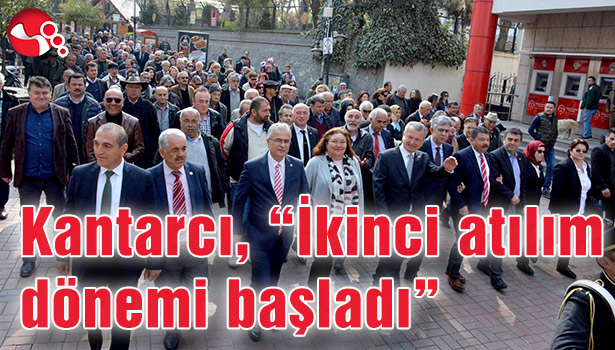 Kantarcı, "İkinci atılım dönemi başladı"