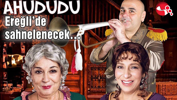 Ereğli'de sahnelenecek...