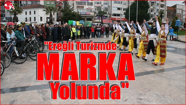 Ereğli turizmde "Marka" yolunda!