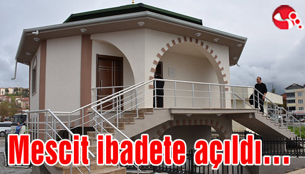 Mescit ibadete açıldı...