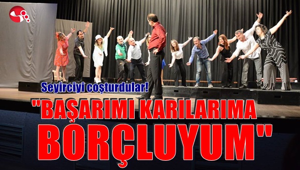 "Başarımı karılarıma borçluyum!"